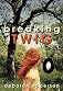 Breaking TWIG