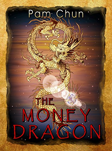 The Money Dragon, by Pam Chun