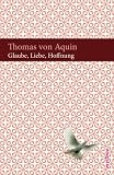Glaube, Liebe, Hoffnung - Thomas von Aquin, Matthias Hackemann