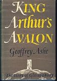 King Arthur's Avalon: The Story of Glastonbury