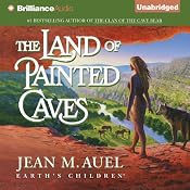 The Land of Painted Caves: Earth's Children, Book 6 | [Jean M. Auel]