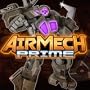 AirMech Prime: AirMech [Game Connect]