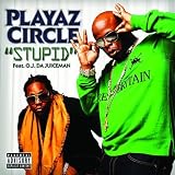 Stupid [Explicit]
