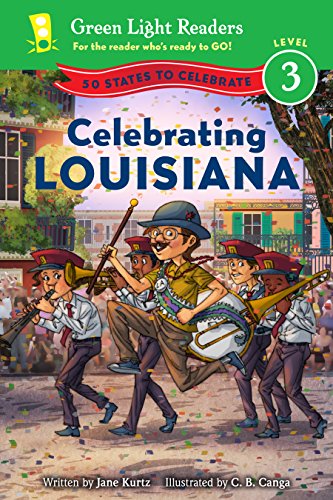 Celebrating Louisiana: 50 States to Celebrate (Green Light Readers Level 3)