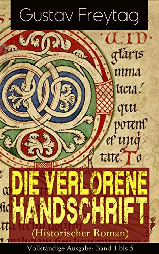 Die verlorene Handschrift (Historischer Roman) - Vollständige Ausgabe: Band 1 bis 5 (German Edition)