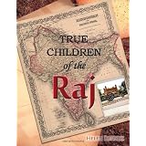 True Children of the Raj