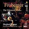 Froberger: The Unknown Works