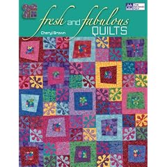 Fresh And Fabulous Quilts