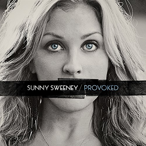 Sunny Sweeney - Provoked - Zortam Music
