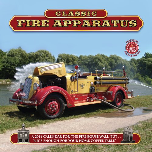 2014 Classic Fire Apparatus Fire Truck Calendar