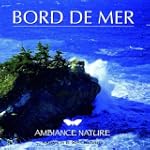 Ambiance Nature Bord de la mer