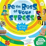 Be the Boss of Your Stress (Be The Boss Of Your Body)