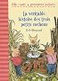 La v�ritable histoire des trois petits cochons