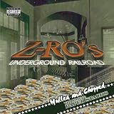 Z-Ro -  Underground Railroad, Vol. 1: Street Life (Hulled & Chopped)