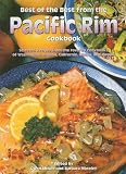 Best of the Best from the Pacific Rim: Selected Recipes from the Favorite Cookbooks of Washington, Oregon, California, Alaska, and Hawaii (Best of the Best Cookbook)