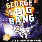 George and the Big Bang | Lucy Hawking, Stephen Hawking