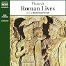 Roman Lives (Unabridged Selections)