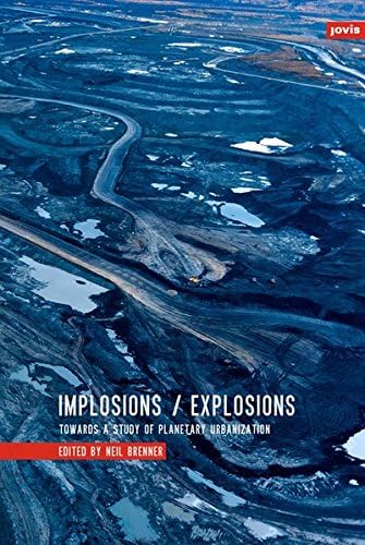 Implosions/Explosions: Towards a Study of Planetary Urbanization