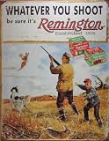 Remington Firearms Tin Metal Sign : Whatever You Shoot