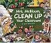 Mrs. McBloom, Clean Up Your Classroom!