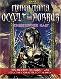 Manga Mania Occult & Horror: How to Draw the Elegant and Seductive Characters of the Dark (Manga Mania)