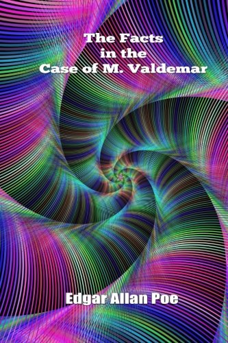 The Facts in the Case of M. Valdemar