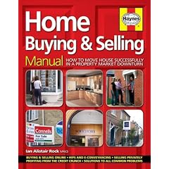 Home Buying and Selling Manual: How to Move House Successfully in a Property Market Downturn