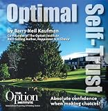 Optimal Self-Trust: Absolute confidence when making Choices!