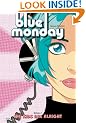 Blue Monday The Kids Are Alright: v. 1