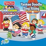 Fisher Price Little People: Yankee Doodle Sing-Along