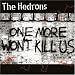 One More Won't Kill Us