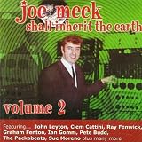 Vol. 2-Joe Meek Shall Inherit the Earth