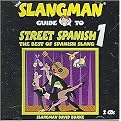 The Slangman Guide To Street Spanish 1 (The Best of Spanish Slang) (Compact Disc)