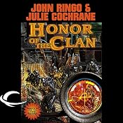 Honor of the Clan: Legacy of the Aldenata | [John Ringo, Julie Cochrane]