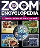 Zoom encyclopedia : a close-up and far-out look at our world