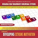 Developing Extreme Motivation