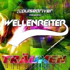 Tr�umen (Pulsedriver Presents Wellenreiter) (feat. Christiano de Brito)
