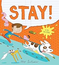 Stay! A Top Dog Story Stay! A Top Dog Story