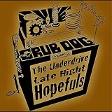 Underdrive Late Night Hopefuls