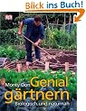 Genial g�rtnern: Biologisch und naturnah