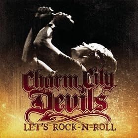 Charm City Devils ~ Let's Rock N Roll