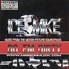 Do Em Dirty by Ice Mike
