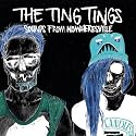 THE TING TINGS - Sounds From Nowheresville [Explicit]