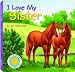 I Love My Sister