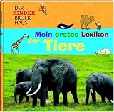 Der Kinder Brockhaus. Mein erstes Lexikon der Tiere