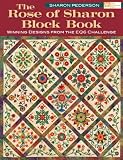 The Rose of Sharon Block Book: Winning Designs from the EQ6 Challenge (That Patchwork Place)