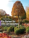 Produkt-Bild: Ein Garten f&uuml;r alle Jahreszeiten: Kunstvoll, inspirierend, &uuml;berraschend