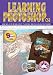 Learning Photoshop CS3 [Interactive DVD]