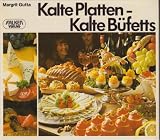 Produkt-Bild: Kalte Platten, kalte B&uuml;ffets rustikal bis raffiniert.