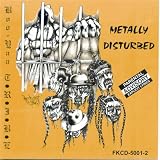 Metally Disturbed